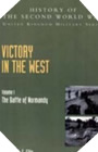 Image : Victory in the West: The Battle of Normandy, Official Campaign History v. I