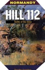 Image : Normandy: Hill 112 - The battle of the Odon