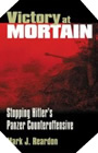 Image : Victory at Mortain: Stopping Hitler's <em>Panzer</em> Counteroffensive 