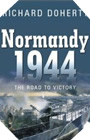 Image : Normandy 1944: The Road to Victory