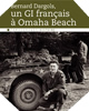 Image : Bernard Dargols, un GI français à Omaha Beach