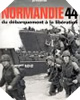 Image : Normandie 44 : Du débarquement à la libération