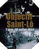 Image : Objectif Saint-Lô : 12-18 juillet 1944