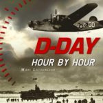 D-Day Hour per Hour - OREP Editions - Marc Laurenceau