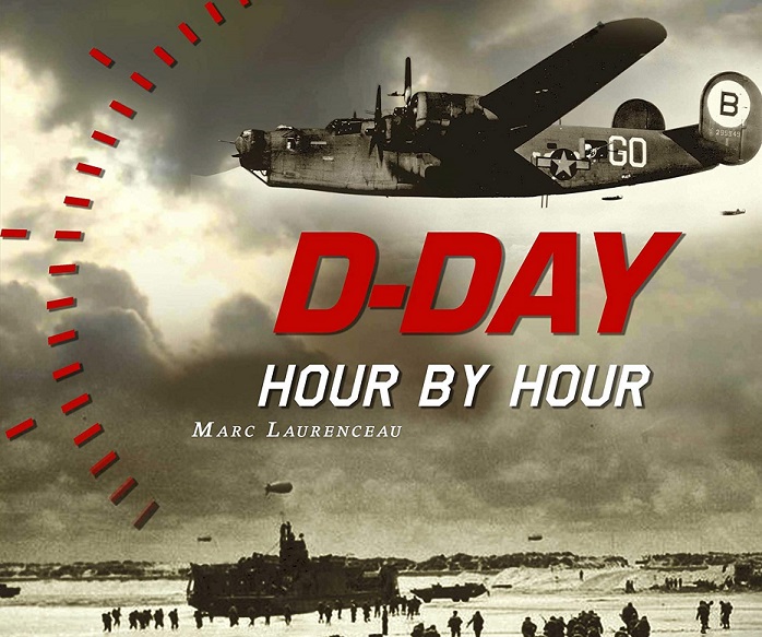 D-Day Hour by Hour - Marc Laurenceau