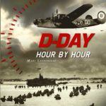 D-Day Hour by Hour