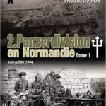 2. Panzerdivision en Normandie - Juin-juillet 1944 - Frédéric Deprun