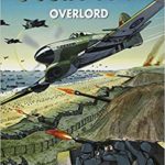 6 Juin 1944 Overlord - Serge Saint-Michel - Mister Kit