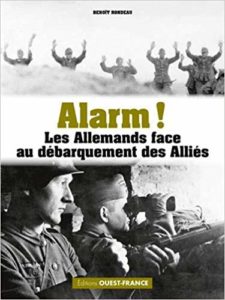 Alarm! L'armée allemande face au débarquement des Alliés
