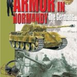 Armor In Normandy - The Germans - Alexandre Thers