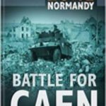 Battle for Caen - Simon Trew - Stephen Badsey