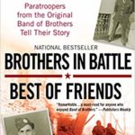 Brothers in Battle, Best of Friends - Guarnere - Heffron