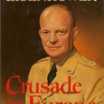 Crusade in Europe - Dwight D. Eisenhower Crusade in Europe - Dwight D. Eisenhower