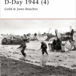D-Day 1944 - Gold & Juno Beaches - Part 4 - Ken Ford