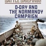 D-Day and the Normandy Campaign - David Reisch