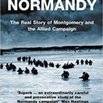 Decision in Normandy - The Real Story of Montgomery and the Allied Campaign - Carlo d'Este