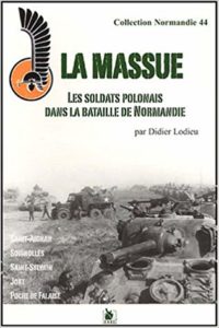 La massue - Les soldats polonais dans la bataille de Normandie - Didier Lodieu
