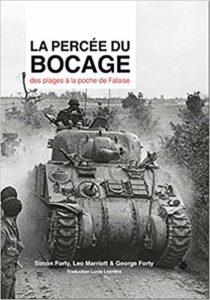 La percée du bocage - Des plages à la poche de Falaise - Forty