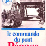 Le Commando du pont Pégase - Norbert Hugedé