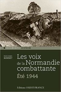 Les Voix de la Normandie combattante - Marie-Josèphe Bonnet