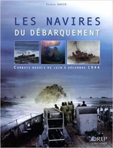 Les navires du Débarquement - Patrick David