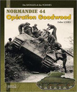 Normandie 44 - Opération Goodwood