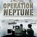 Operation Neptune - B. B. Schofield
