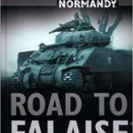 Road to Falaise - Simon Trew - Stephen Hart