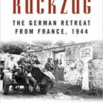 Rückzug - The German Retreat from France, 1944 - Joachim Ludewig