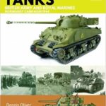 Sherman Tanks of the British Army and Royal Marines - Normandy Campaign 1944 - Dennis Oliver