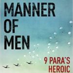 The Manner of Men - 9 PARA's Heroic D-Day Mission - Stuart Tootal