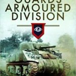 The Story of the Guards Armoured Division