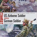 US Airborne Soldier vs German Soldier - David Campbell